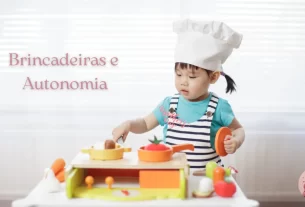 Brincadeiras que Estimulam Autonomia