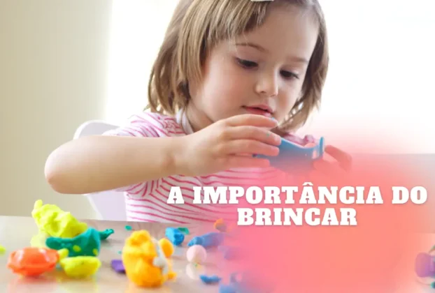 A importância do brincar