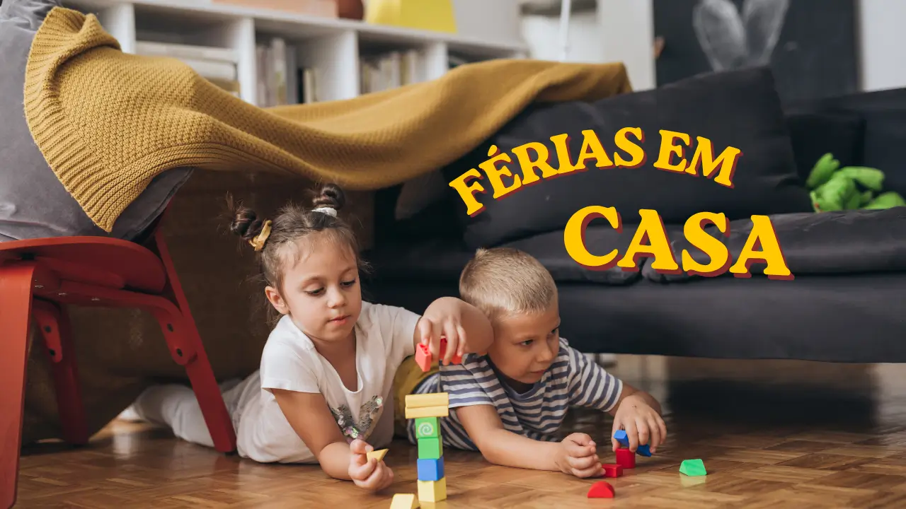 Brincadeiras para fazer em casa nas férias