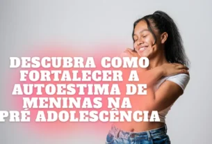 Como fortalecer a autoestima