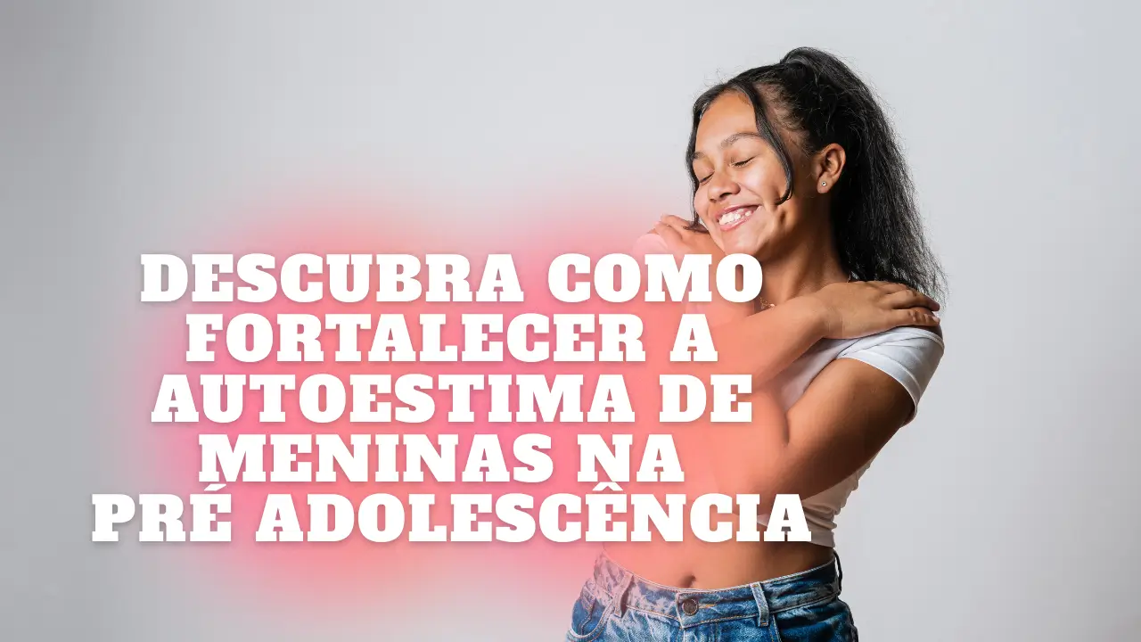 Como fortalecer a autoestima