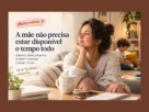 A mãe não precisa estar disponível o tempo todo