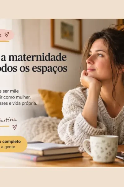 Quando a maternidade ocupa todos os espaços da vida